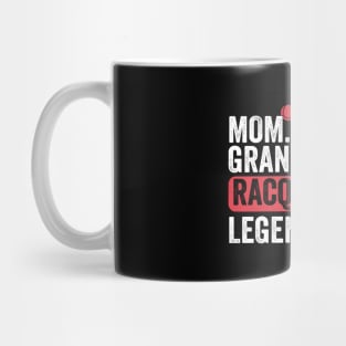 Mom Grandma Racquetball Legend Player Funny Racquetball Mug